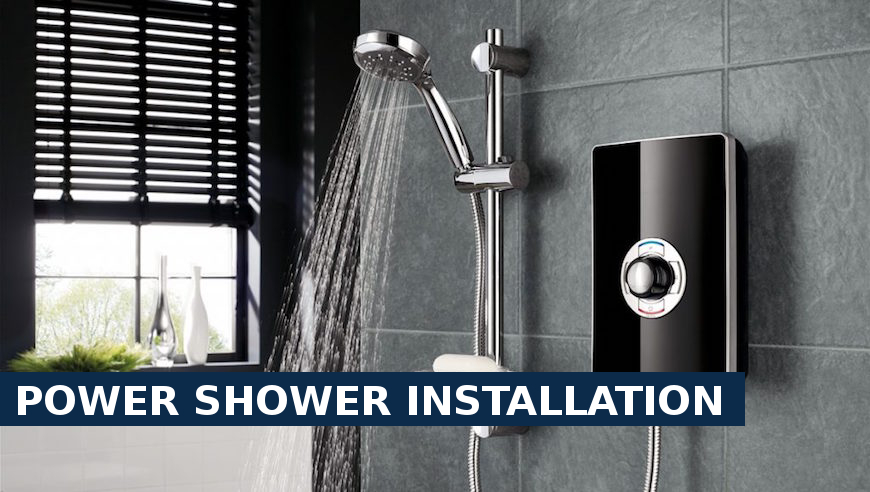 Power shower installation Manor Park